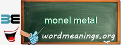 WordMeaning blackboard for monel metal